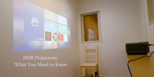 HDR Projectors: What You Need to Know